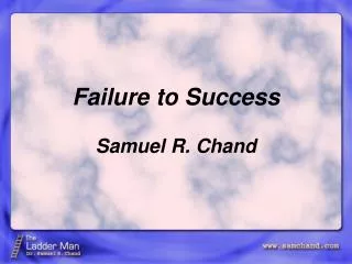 Failure to Success Samuel R. Chand