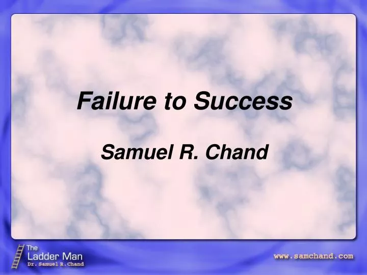 failure to success samuel r chand