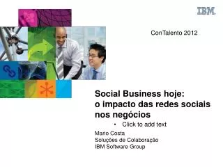 Social Business hoje: o impacto das redes sociais nos negÃ³cios Mario Costa