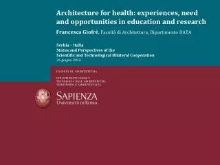 Architecture for health: experiences, need and opportunities in education and research