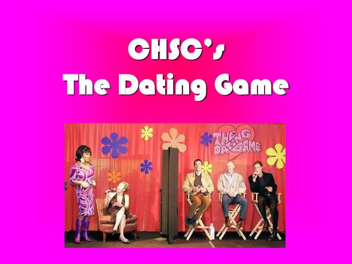chsc s the dating game