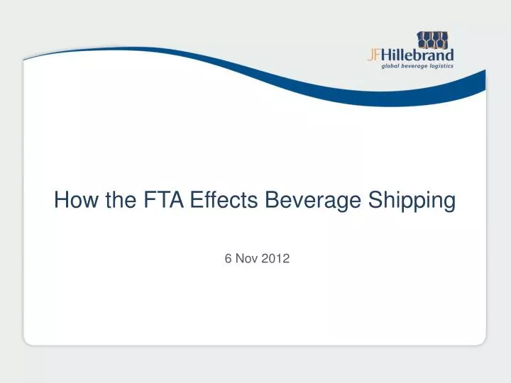 how the fta effects b everage shipping