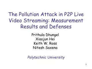 The Pollution Attack in P2P Live Video Streaming: Measurement Results and Defenses