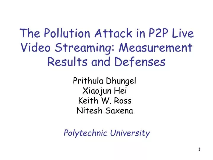 the pollution attack in p2p live video streaming measurement results and defenses