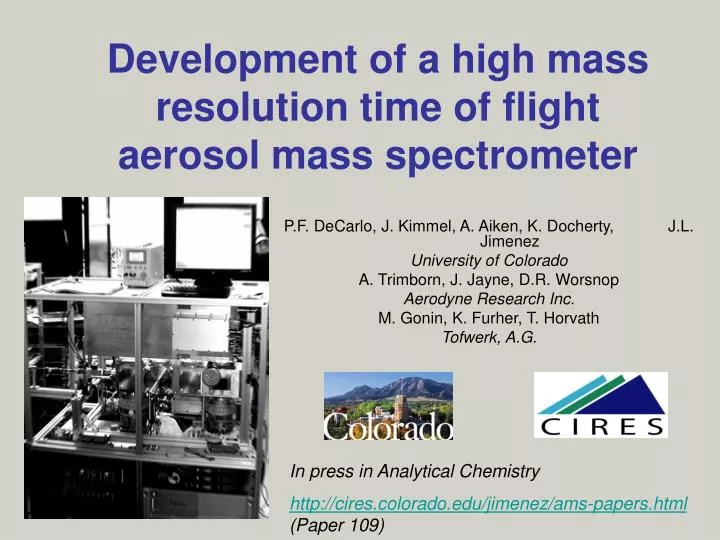 development of a high mass resolution time of flight aerosol mass spectrometer
