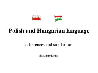 Polish and Hungarian language