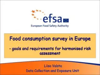 Food consumption survey in Europe - goals and requirements for harmonised risk assessment