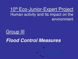 10 th Eco-Junior-Expert Project Human activity and Its impact on the environment