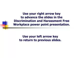 Use your left arrow key to return to previous slides.
