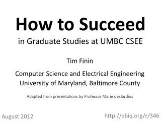 How to Succeed in Graduate Studies at UMBC CSEE