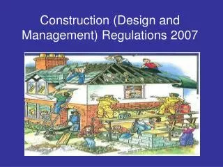 Construction (Design and Management) Regulations 2007