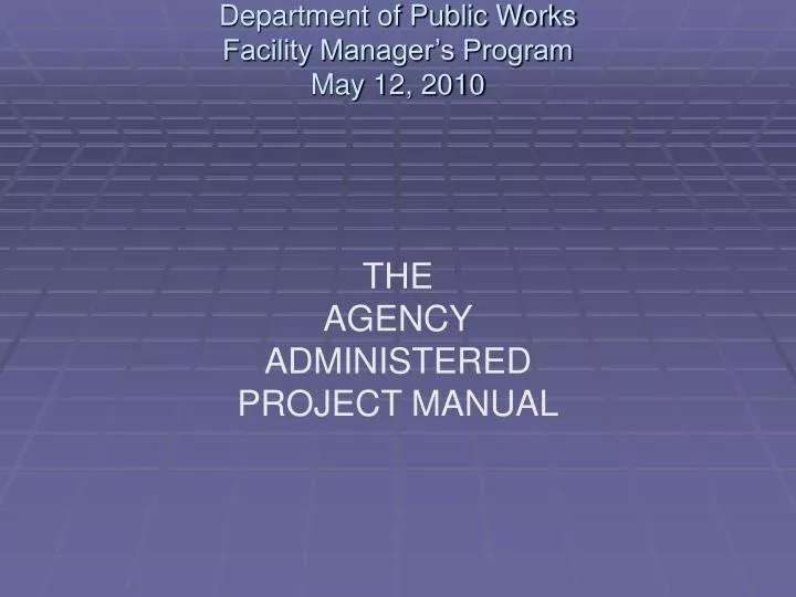 department of public works facility manager s program may 12 2010