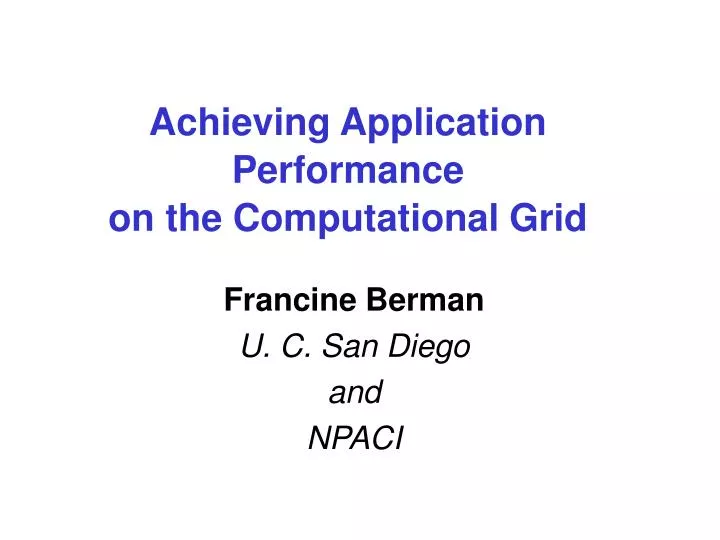 achieving application performance on the computational grid