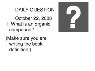 DAILY QUESTION October 22, 2008