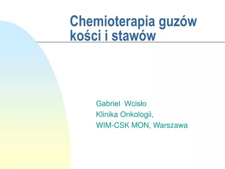 chemioterapia guz w ko ci i staw w