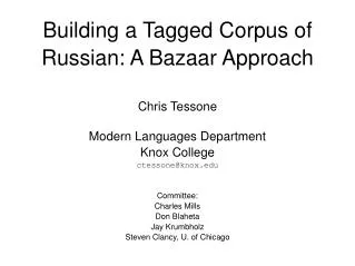 Building a Tagged Corpus of Russian: A Bazaar Approach