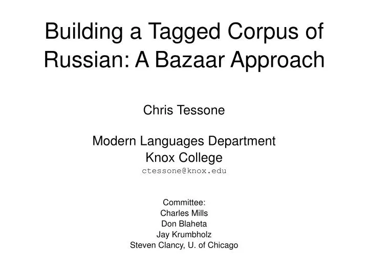 building a tagged corpus of russian a bazaar approach
