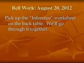 Bell Work: August 20, 2012