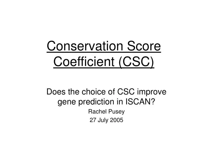 conservation score coefficient csc