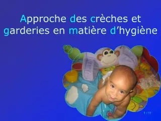 a pproche d es c r ches et g arderies en m ati re d hygi ne