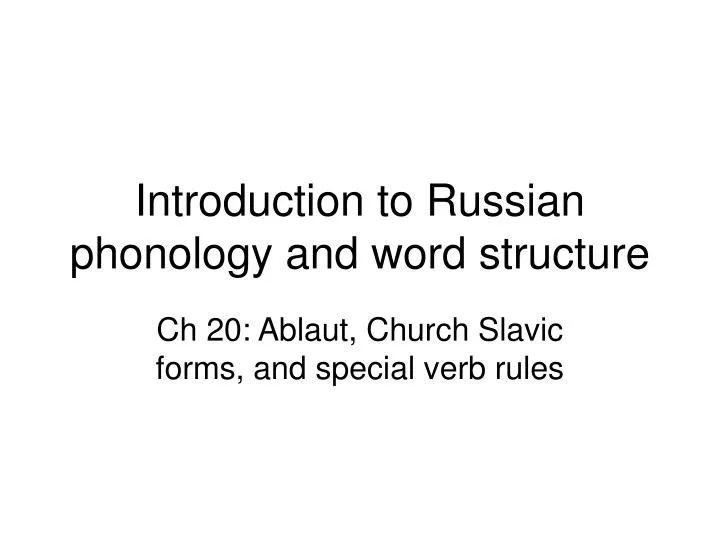 introduction to russian phonology and word structure