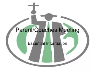 Parent/Coaches Meeting