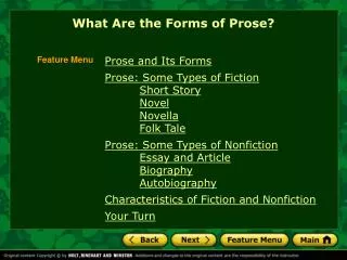 Prose and Its Forms Prose: Some Types of Fiction Short Story Novel Novella Folk Tale