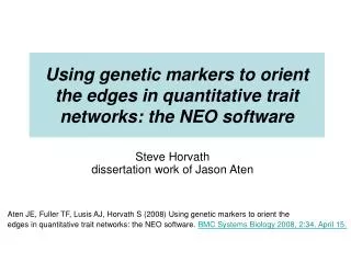Using genetic markers to orient the edges in quantitative trait networks: the NEO software