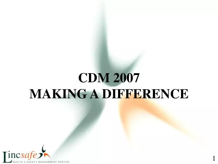 cdm 2007 making a difference