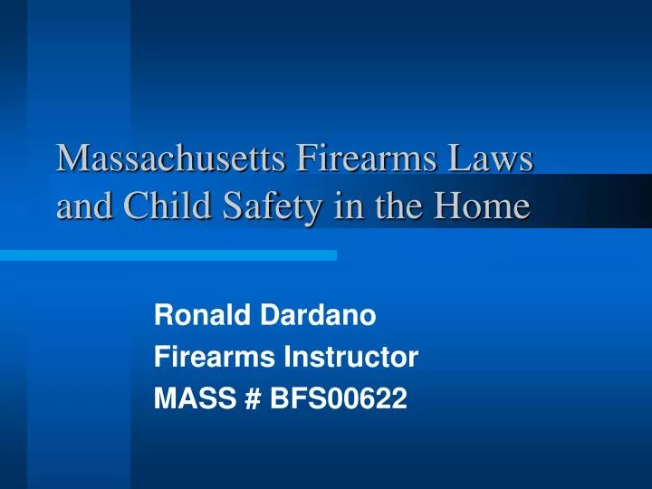 massachusetts firearms laws and child safety in the home
