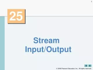 Stream Input/Output