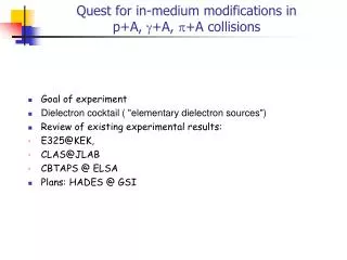 Quest for in-medium modifications in p+A, +A, +A collisions
