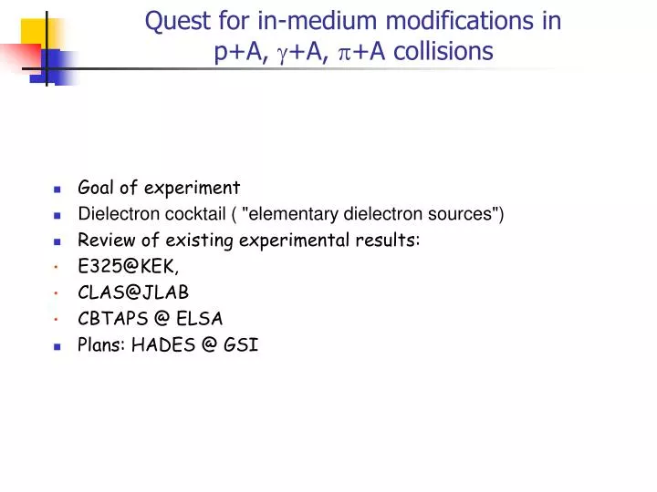 quest for in medium modifications in p a a a collisions