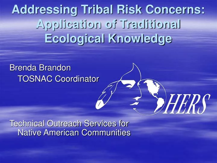 addressing tribal risk concerns application of traditional ecological knowledge