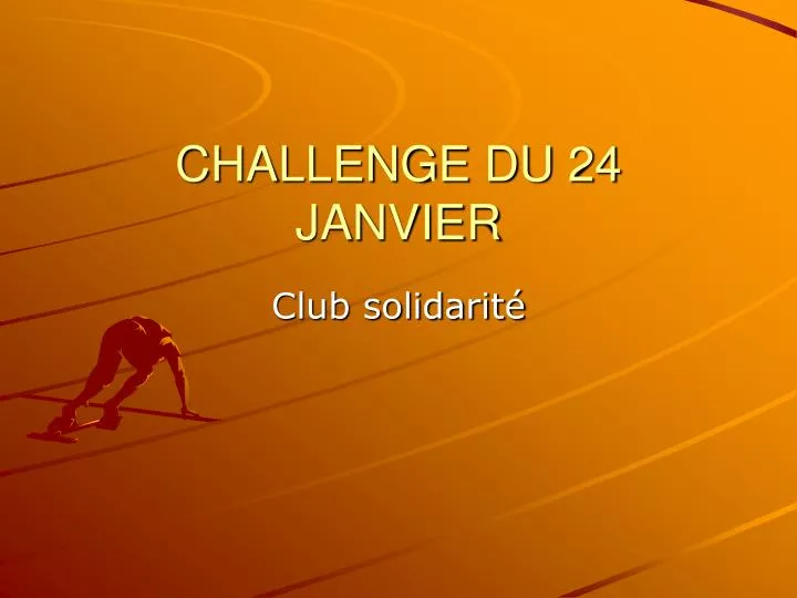 challenge du 24 janvier