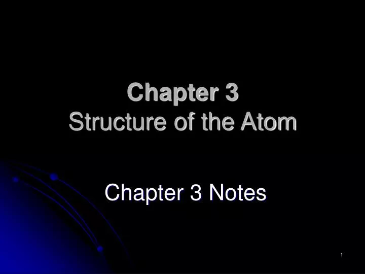 chapter 3 structure of the atom