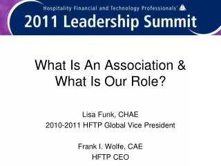 What Is An Association &amp; What Is Our Role?