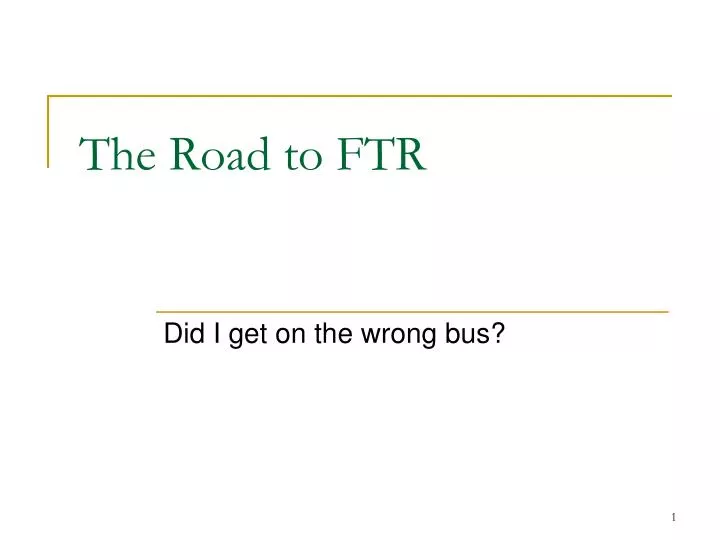 the road to ftr