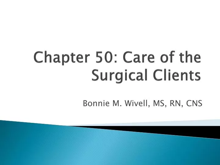 chapter 50 care of the surgical clients