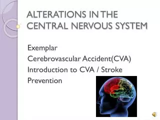 ALTERATIONS IN THE CENTRAL NERVOUS SYSTEM