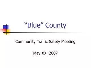 “Blue” County