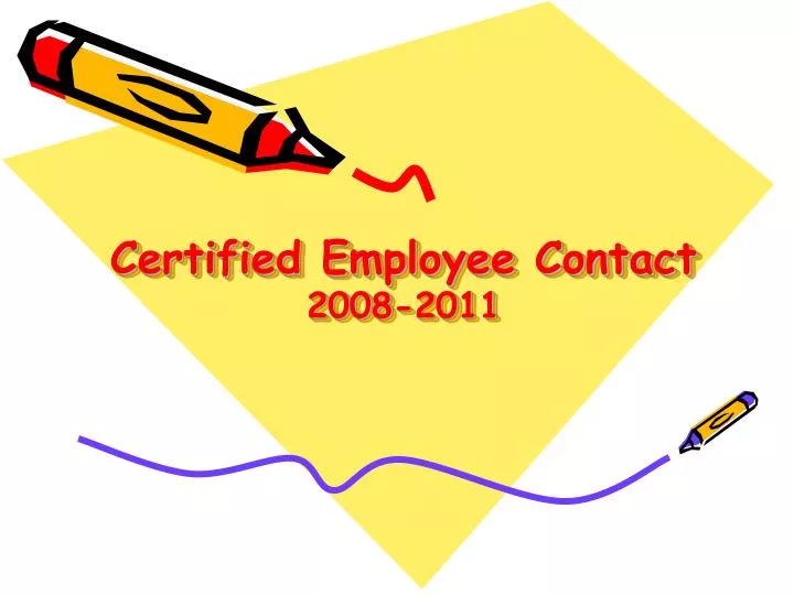 certified employee contact 2008 2011