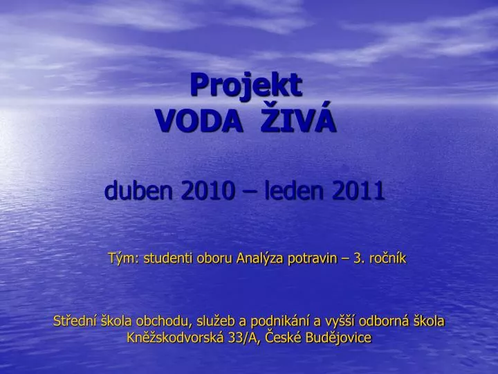 projekt voda iv duben 2010 leden 2011
