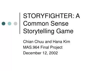 STORYFIGHTER: A Common Sense Storytelling Game