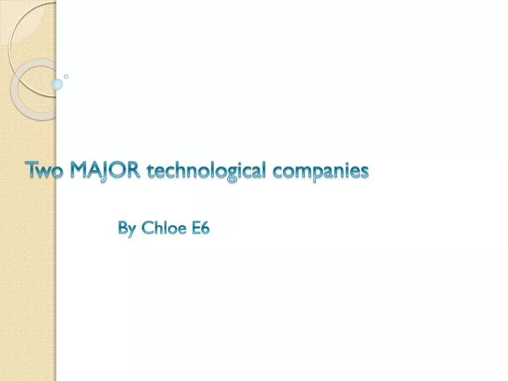 two major technological companies