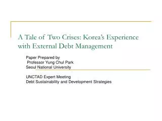 A Tale of Two Crises: Korea’s Experience with External Debt Management
