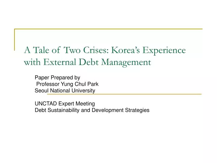 a tale of two crises korea s experience with external debt management
