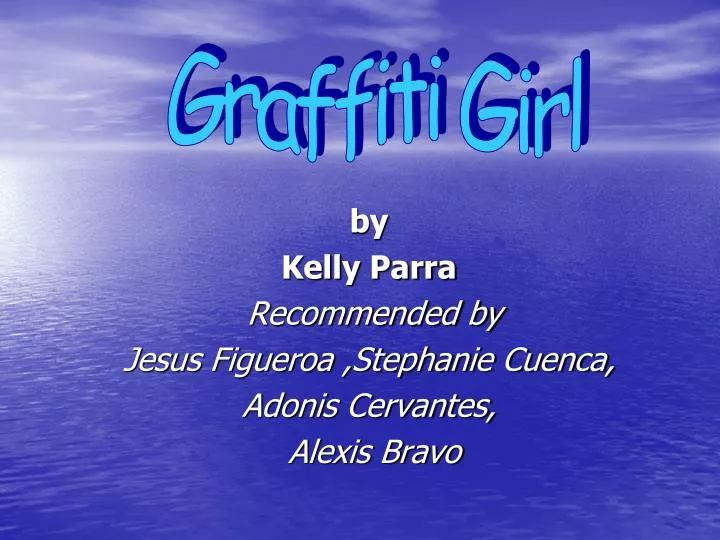 by kelly parra recommended by jesus figueroa stephanie cuenca adonis cervantes alexis bravo