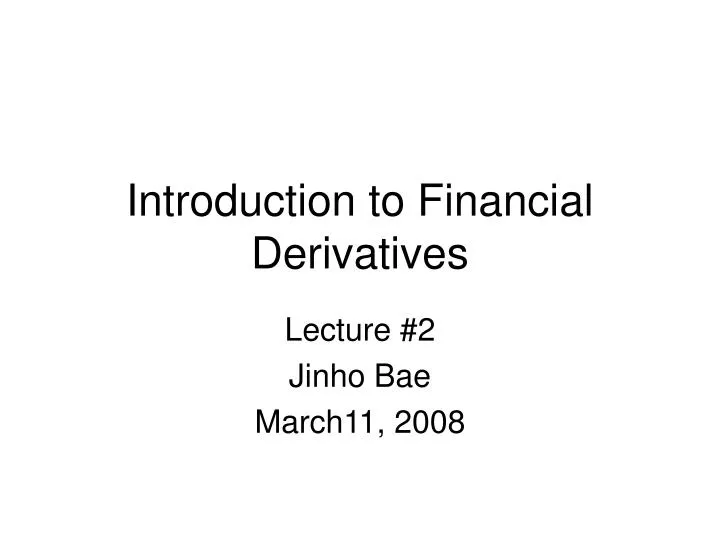 introduction to financial derivatives