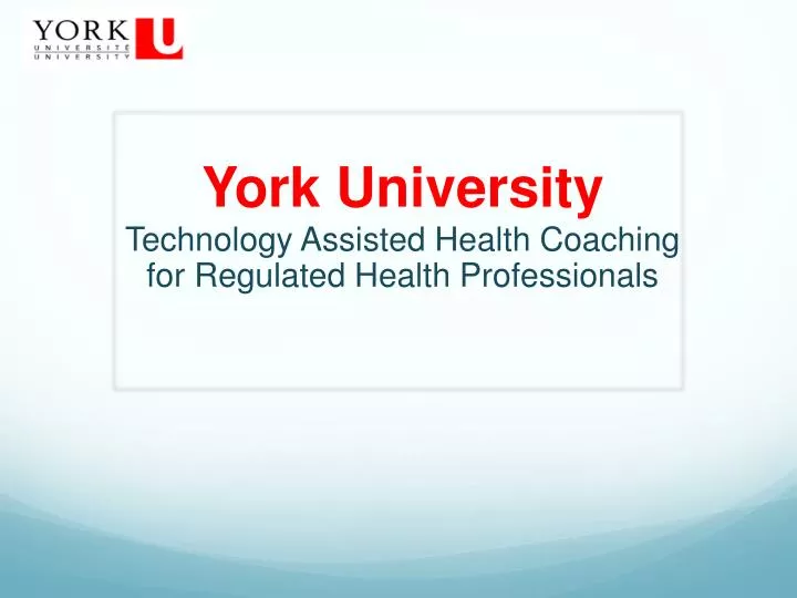 york university technology assisted health coaching for regulated health professionals